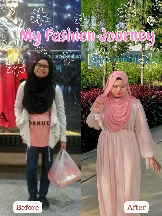 My Fashion Style Journey | Before & After