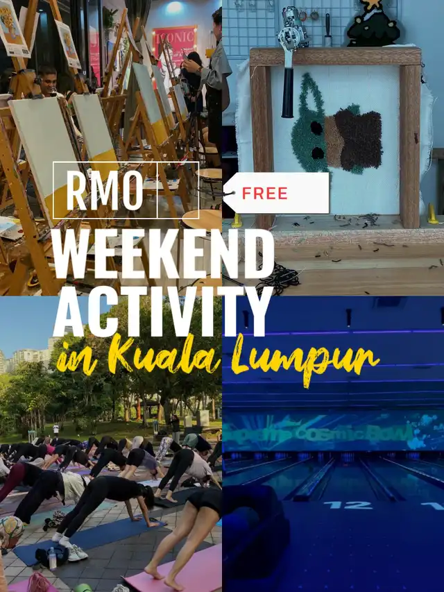 Fun Weekend Activities in KL From RM0