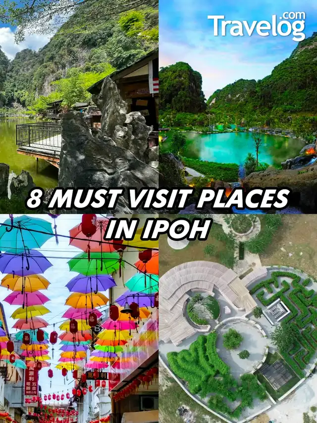 8 Must Visit Places in Ipoh