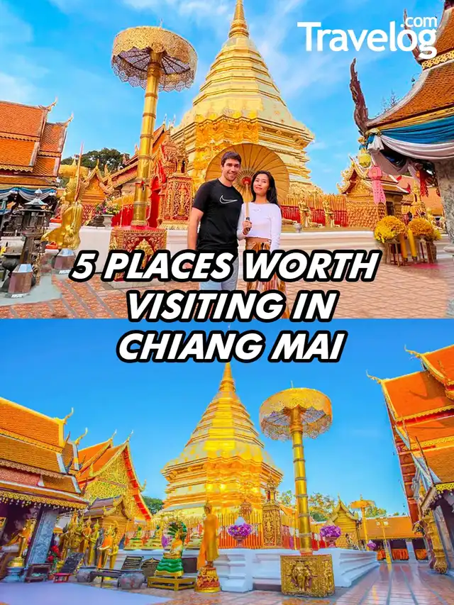 5 Places Worth Visiting in Chiang Mai ‍️